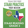 TEXAS TEST PREP STAAR Practice Test Book STAAR Reading Grade 3: Complete Preparation for the STAAR Reading Assessments