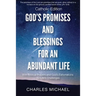 God's Promises and Blessings for an Abundant Life: With Biblical Prayers and God's Exortations for Life's Challenges (Catholic Edition)