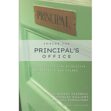 Inside the Principal's Office: A Leadership Guide to Inspire Reflection and Growth