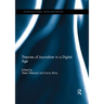 Theories of Journalism in a Digital Age