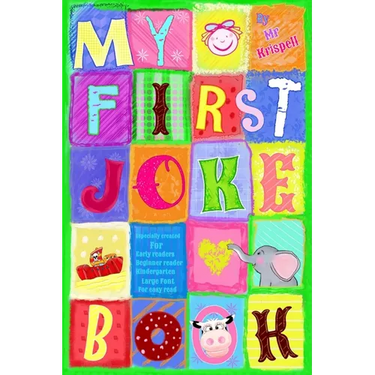 My First Joke Book: Early Readers, Beginner Reader, Kindergarten, Large Font for Easy Read