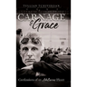 Carnage & Grace: Confessions of an Adulterous Heart