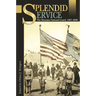 Splendid Service: The Montana National Guard, 1867-2006