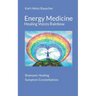 Energy Medicine: Healing Voices Rainbow: Shamanic Healing + Symptom Constellations