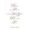Desire the Fullness of the Holy Ghost Power with Fire