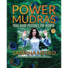 Power Mudras: Yoga Hand Postures for Women - New Edition