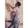 Broken & Screwed 2