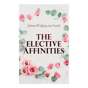 The Elective Affinities