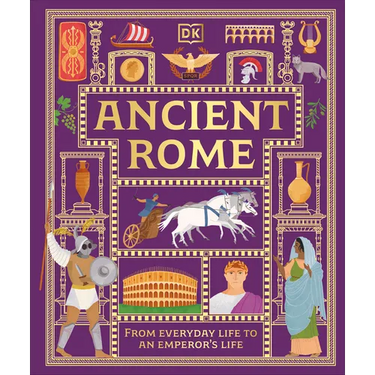 Ancient Rome: From Everyday Life to an Emperor's Life