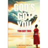 God's Got You You Got This