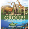 That's My Group! Using Characteristics to Group Organisms Dichotomous Key Explained Grade 6-8 Life Science