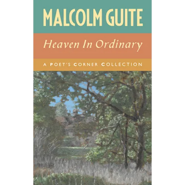 Heaven in Ordinary: A Poet's Corner Collection