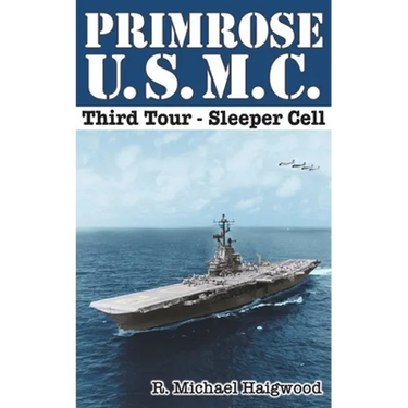 Primrose U.S.M.C. Third Tour: Sleeper Cell