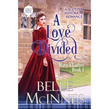 A Love Divided: A Scottish Historical Romance