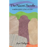The Naomi Scrolls, A Midrashic Love Story