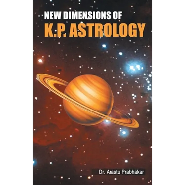 New Dimensions of K.P. Astrology