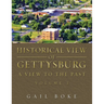 Historical View of Gettysburg: A View to the Past