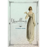 Unwilling: A Pride and Prejudice Vagary
