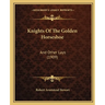 Knights Of The Golden Horseshoe: And Other Lays (1909)