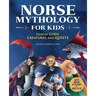 Norse Mythology for Kids: Tales of Gods, Creatures, and Quests