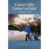 Convertible Conversations: Love Without Conditions