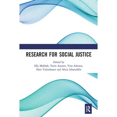 Research for Social Justice: Proceedings of the International Seminar on Research for Social Justice (ISRISJ 2018), October 30, 2018, Bandung, Indones