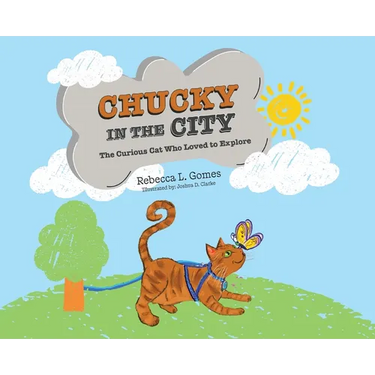 Chucky in the City: The Curious Cat Who Loved to Explore