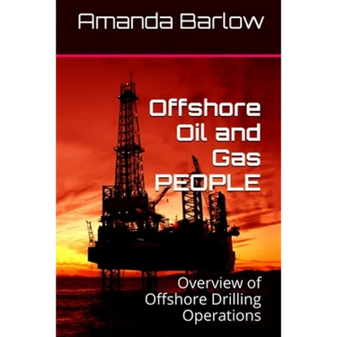 Offshore Oil and Gas PEOPLE: Overview of Offshore Drilling Operations