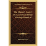 The Master's Carpet or Masonry and Baal-Worship Identical