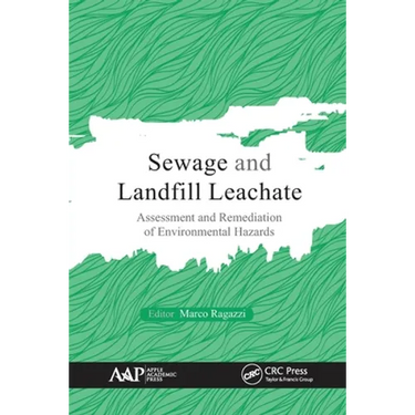 Sewage and Landfill Leachate: Assessment and Remediation of Environmental Hazards