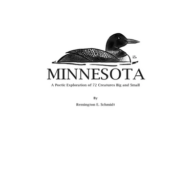 Minnesota: A Poetic Exploration of 72 Creatures Big and Small
