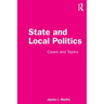 State and Local Politics: Cases and Topics