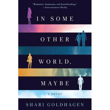 In Some Other World, Maybe