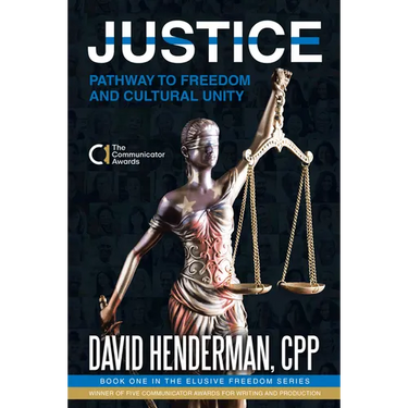 Justice: Pathway to Freedom and Cultural Unity