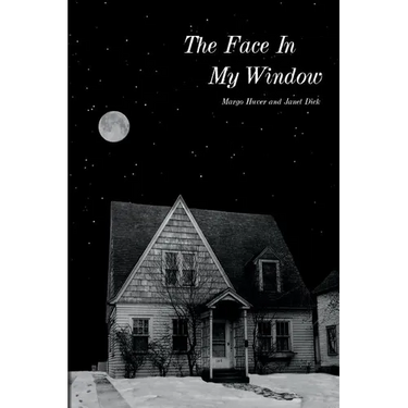 The Face in My Window