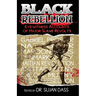 Black Rebellion: Eyewitness Accounts of Major Slave Revolts