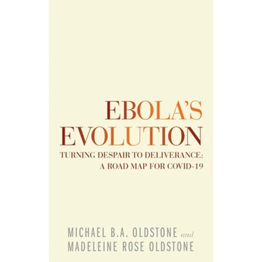 Ebola's Evolution: Turning Despair to Deliverance: a Road Map for Covid-19