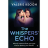 The Whispers' Echo: a heart-stopping psychological thriller