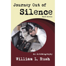 Journey Out of Silence Third Edition: An Autobiography
