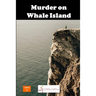 Murder on Whale Island