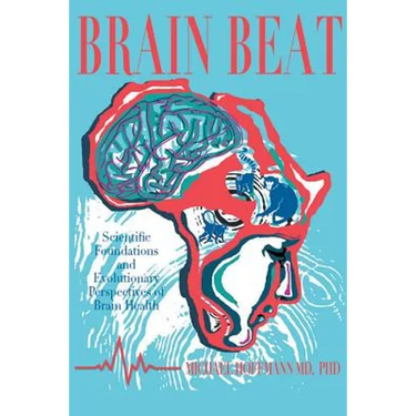 Brain Beat: Scientific Foundations and Evolutionary Perspectives of Brain Health