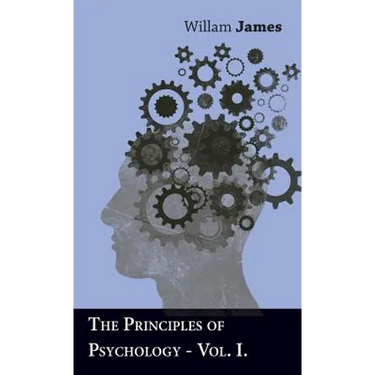 The Principles Of Psychology - Vol I