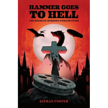 Hammer Goes to Hell: The House of Horror's Unmade Films