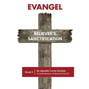 Evangel: Believer's Sanctification