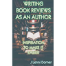 Writing Book Reviews as an Author: Inspiration to Make It Easier