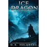 Ice Dragon: An Epic Fantasy Adventure