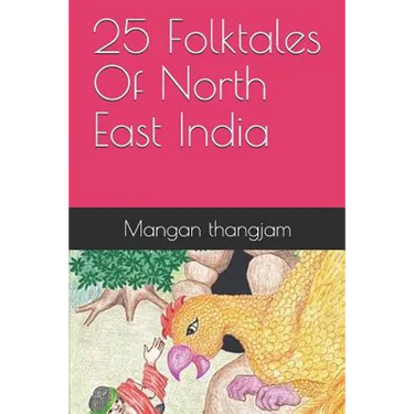 25 Folktales of North East India