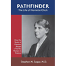 Pathfinder: The Life of Harriette Chick