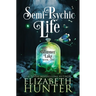 Semi-Psychic Life: A Paranormal Women's Fiction Novel