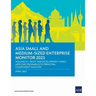 Asia Small and Medium-Sized Enterprise Monitor 2021: Volume IV - Pilot SME Development Index: Applying Probabilistic Principal Component Analysis